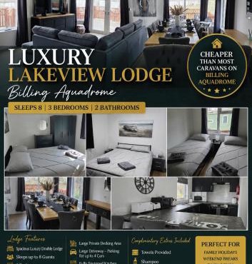 Luxury Lakeview Lodge At Billing Aquadrome - 3 Bed, 2 Bath, Double Lodge, Sleeps 8